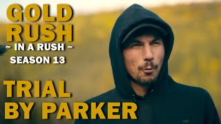 Season 13, Episode 21 | Gold Rush (In a Rush) | Trial By Parker