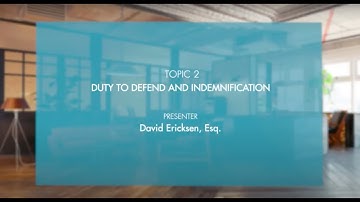 Topic 2 | Duty to Defend and Indemnification | a/e ProNet Educational Series