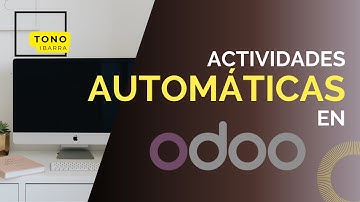 Automatiza Actividades en Odoo
