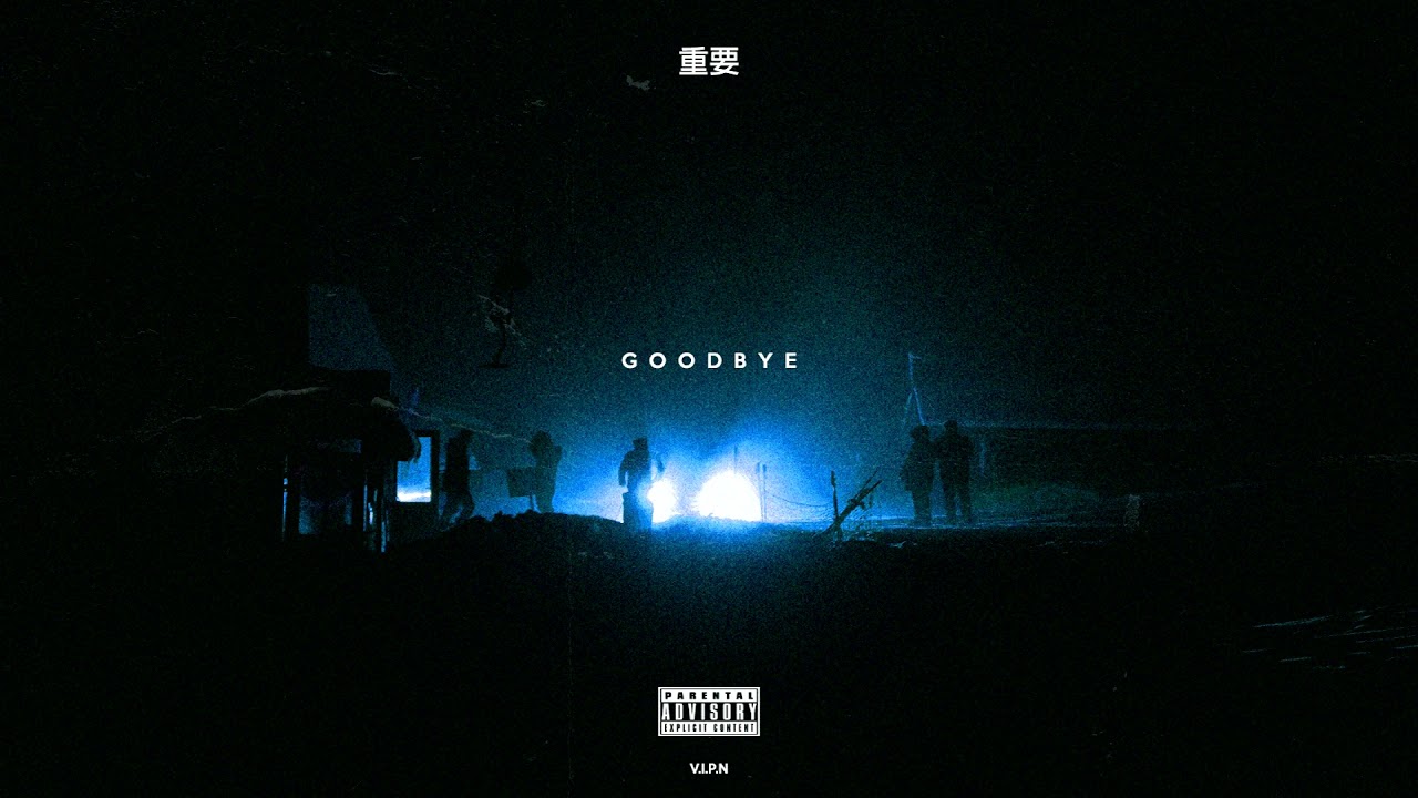 V.I.P.N - Goodbye (Trap/Wave)