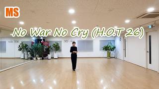 No War No Cry H.O.T 26 Line Dance by Colin Ghys, Raymond Sarlemijn & Ivonne Verhagen 2026
