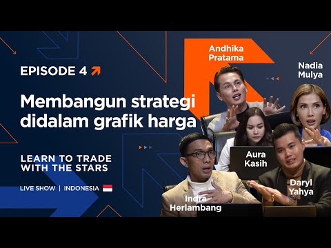 [BAHASA INDONESIA] Live show - Learn to trade with the stars - Ep. 4