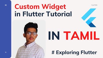 🔴 How to make our Own Widget in Flutter || Custom Widget Concept in Tamil