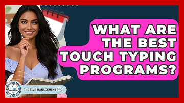 What Are The Best Touch Typing Programs? - The Time Management Pro