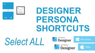 Affinity designer Select ALL PERSONA SHORTCUTS