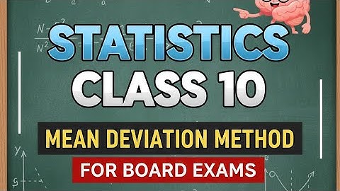 CLASS 10 STATISTIC / MEAN DEVIATION METHOD IM 5 MIN /FAST REVISION BOARD EXAM 2026
