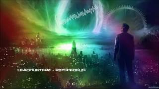 Headhunterz - Psychedelic [HQ Original]