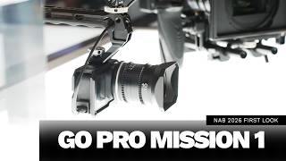 NAB 2026 First Look I Go Pro Mission 1 ILS
