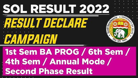 Du SOL Result Declare Campaign 2022 -1st Semester BA Prog / 6th Semester/ 4th Semester / Annual mode