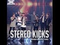 Stereo kicks  everybody studio version