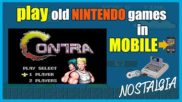 Play NINTENDO Games In Mobile For Free | CONTRA | SUPER MARIO |