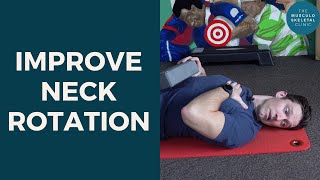 How to improve neck rotation | The MSK Physio