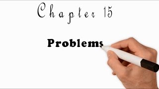 5- Chapter 15: Problems