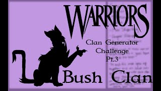 Warrior Cats Clan Generator Challenge Pt. 3