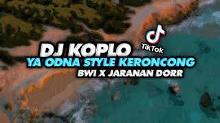 DJ KOPLO YA ODNA • KERONCONG BWI • JARANAN DORR | Sakayuz MG