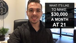 How Making $30,000 per Month at 21 Has Affected My Life (The Good & Bad)
