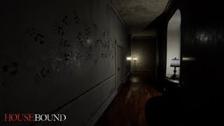 Housebound - Indie Horror Game (No Commentary)