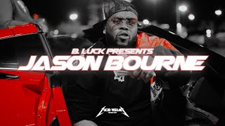 B. LUCK - JASON BOURNE FREESTYLE (OFFICIAL VIDEO)