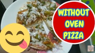 Pizza | how to make pizza at home without oven | Tasty Pizza Delivery | Without oven pizza