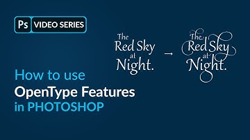 02 How to use OpenType font features in Photoshop