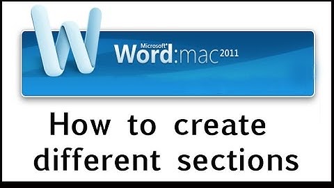 How to create a file with different sections and different page orientation in Word 2011 for MAC