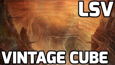 Channel LSV - Vintage Cube Draft #4 (Drafting)