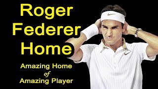 Full Roger Federer's house - Roger Federer glass mansion £6.5 million Update