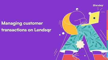 Managing customer transactions on Lendsqr