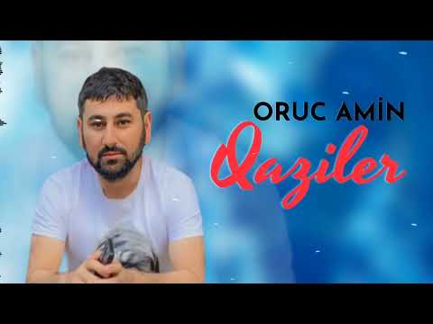Oruc Amin - Qaziler 2022 (Yeni)