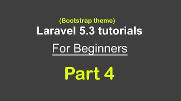Bootstrap theme settings || Laravel 5.3 tutorials for beginners - Part 4