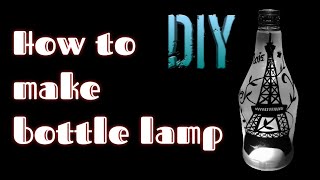 How to make || Bottle Lamp  || Bottle Art || ANIL AND SAFNA