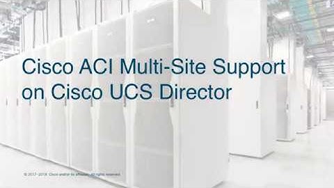 Cisco ACI Multi-Site Support on Cisco UCS Director