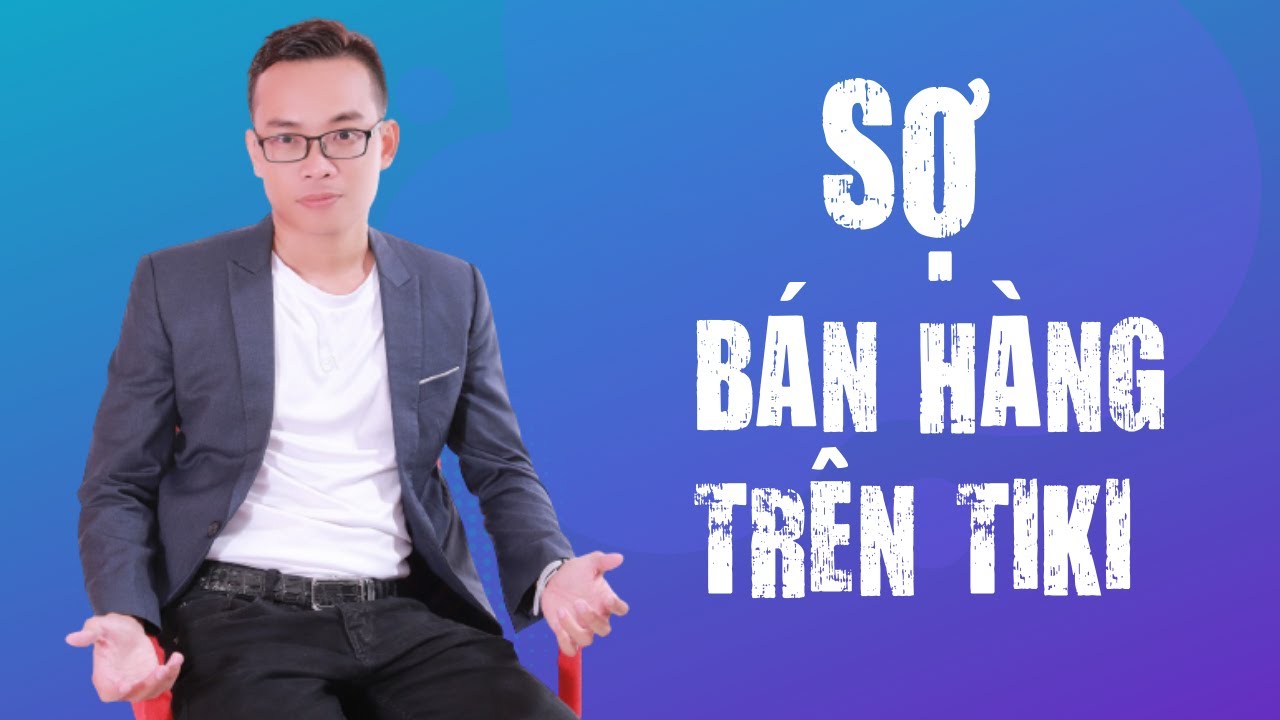 seo tool  Update 2022  Tại sao tui lại không kinh doanh trên Tiki | Những nổi sợ khi bán hàng Tiki | Hà Thanh Tâm