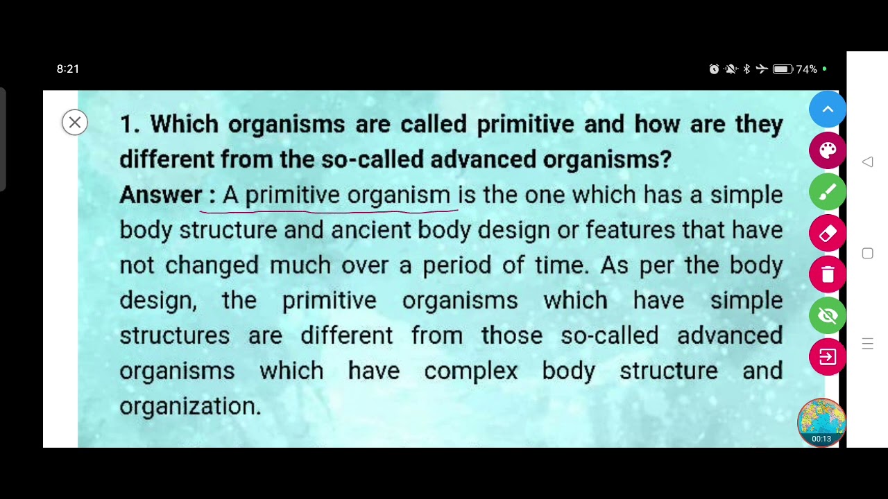 Which organisms are called primitive and how are they different from the so-called advanced organism