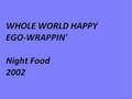 EGO-WRAPPIN&#39; -  WHOLE WORLD HAPPY