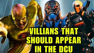 Top 5 Villains That Should Appear In The DCU