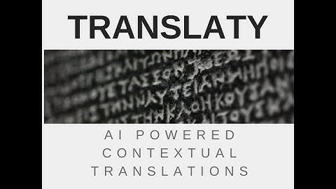 Translaty - Google Built In AI Hackathon Demo 