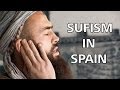 SUFISM IN SPAIN