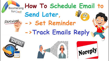 How To Schedule Email To Send Later Using Boomerang for Gmail