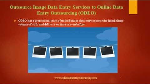 Outsource Image Data Entry Services, India | Online Data Entry Outsourcing (ODEO)