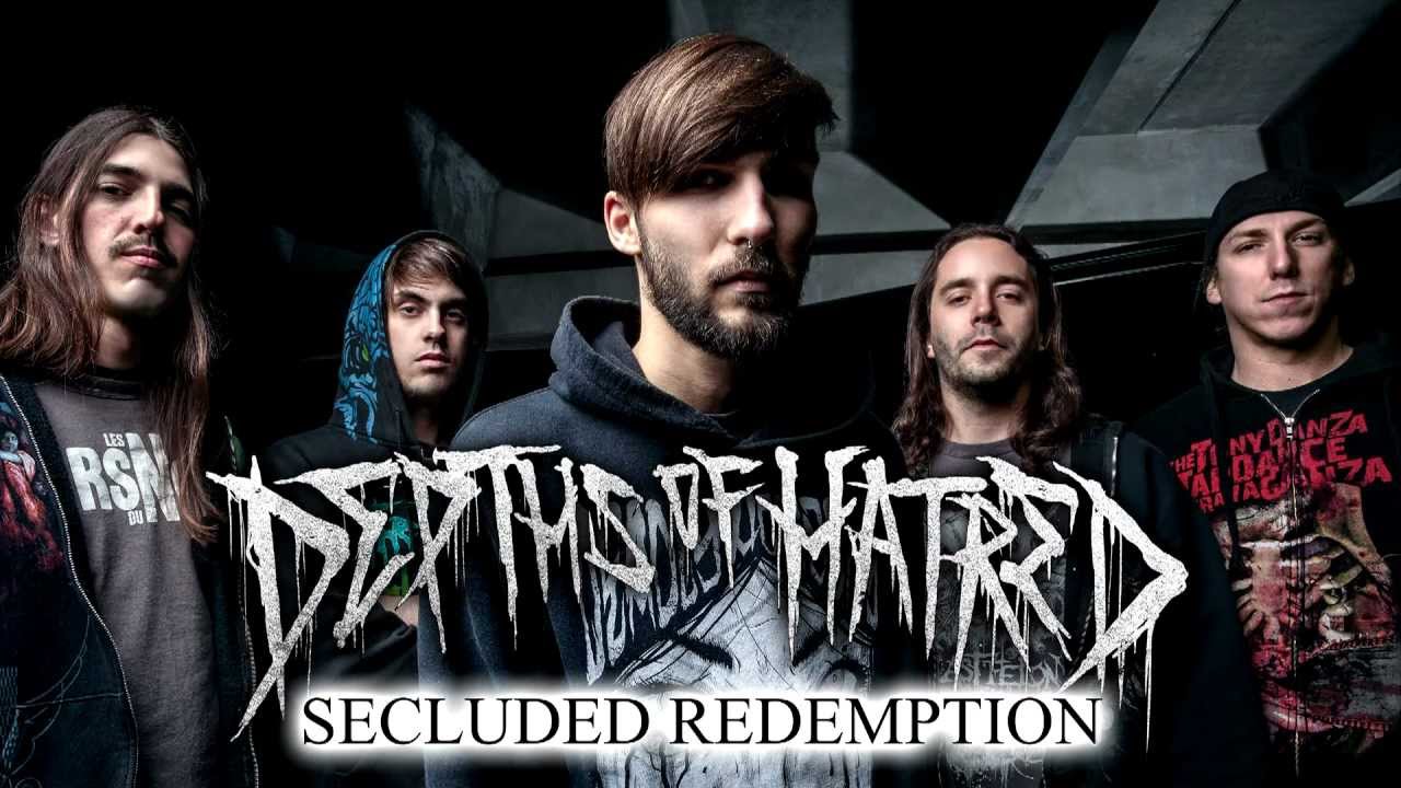 Watch DEPTHS OF HATRED - Secluded Redemption on YouTube Watch DEPTHS OF HATRED - Secluded Redemption on YouTube