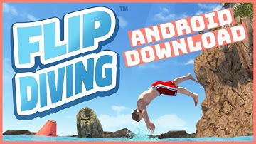 How to Download Flip Diving Game on Android Mobile 2024?