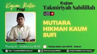 (LIVE STREAMING) MUTIARA-MUTIARA HIKMAH DARI KAUM SUFI - SABTU TGL 21 JANUARI 2023