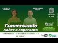 CONTINUAÇAO - A HISTÓRIA DO ESPERANTO NA BAHIA - CONVERSANDO SOBRE O ESPERANTO 2025 #rbeofiial