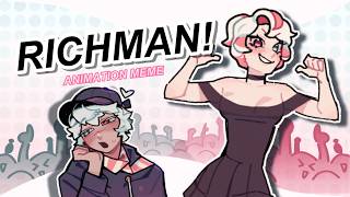 RICHMAN | Animation meme | OC