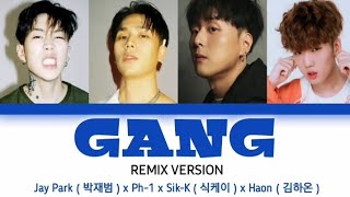 [INDO SUB] Jay Park (박재범), Ph-1,  Sik-K (식케이), Haon (김하온) - GANG (Lyrics colorcoded)