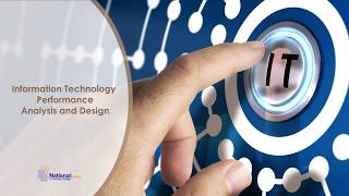 Information Technology Performance Analysis and Design