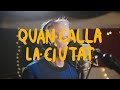 QUAN CALLA LA CIUTAT - Txarango feat. Lluís Gavaldà