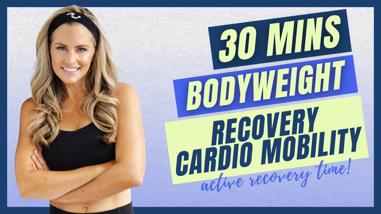 30-Minute Bodyweight Recovery Cardio Mobility | Flexibility & Strength Workout