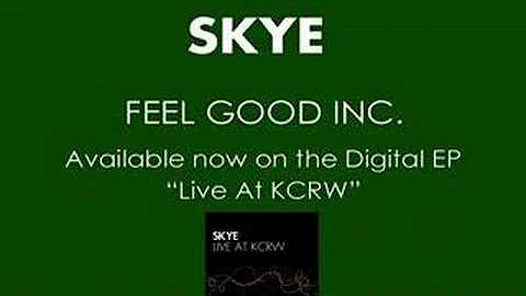 Skye - "Feel Good Inc."